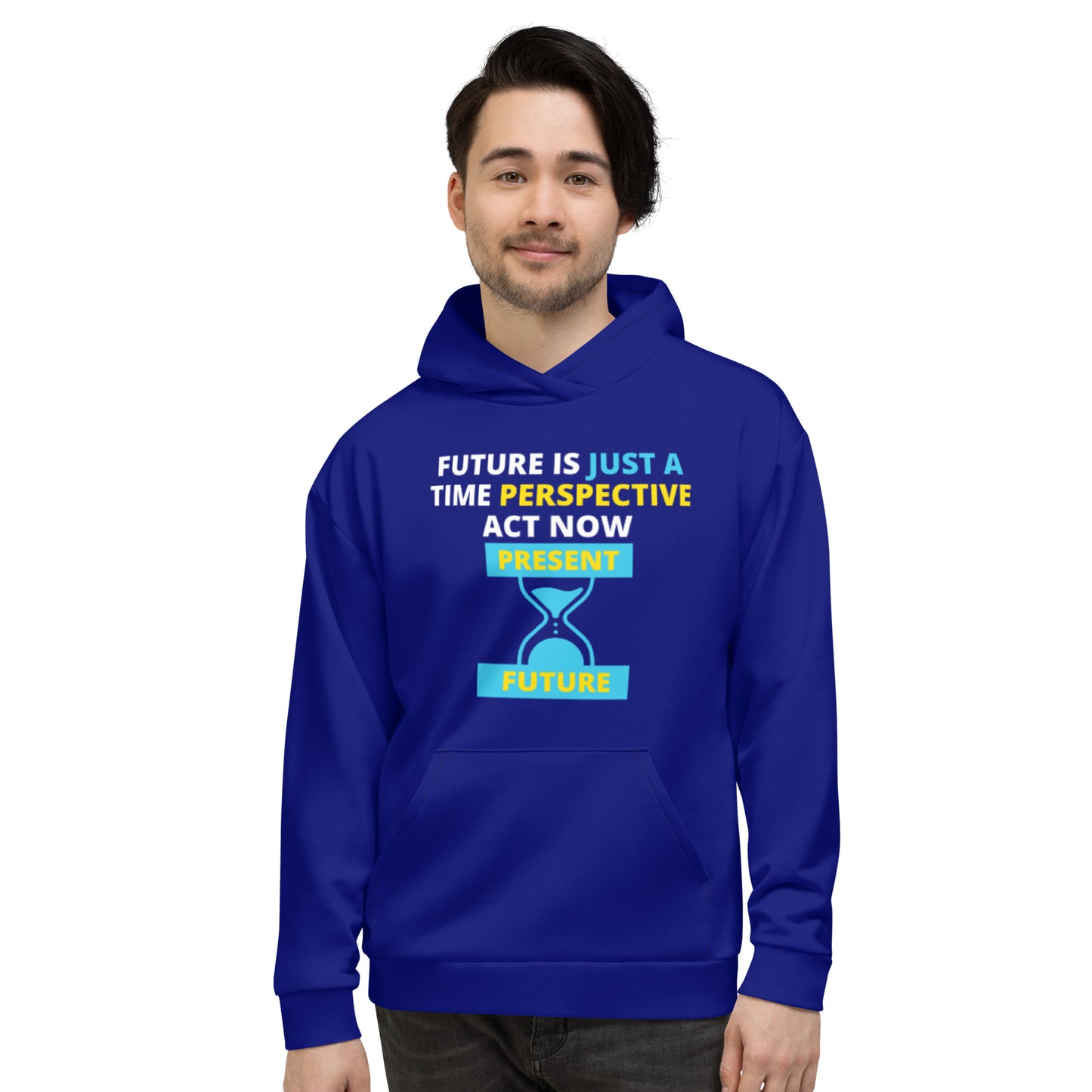 Future Is Just A Time Perspective Act Now With Your Name All Over Print Unisex Hoodie 116-AOH