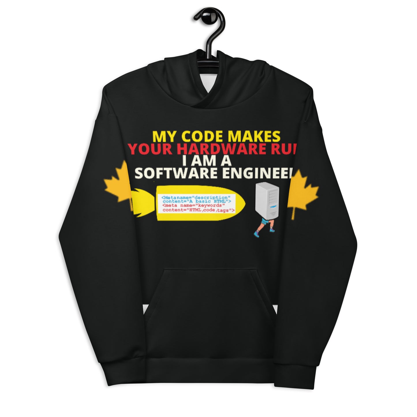 My Code Makes Your Hardware Run Software Engineer Hoodie Personalised All Over Print Unisex Aoph-33