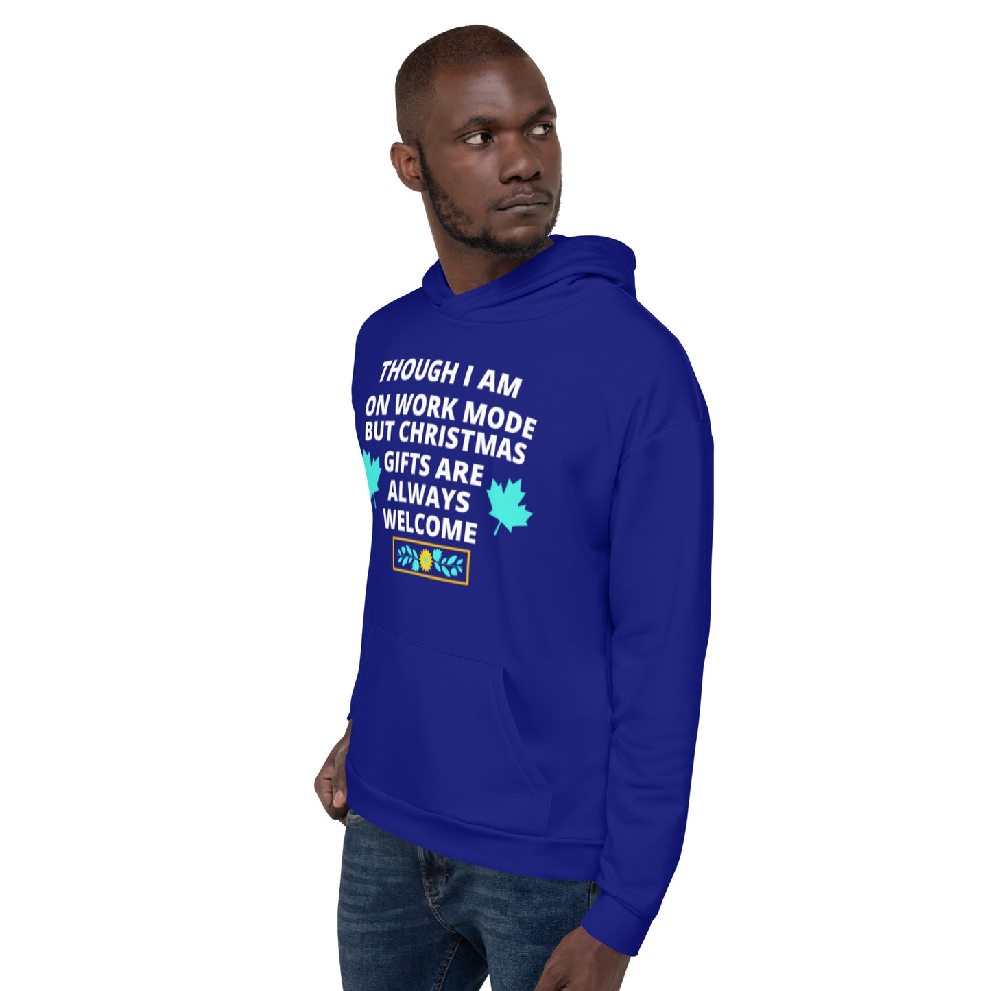 Though I Am On Work Mode But Christmas Gifts Are Always Welcome With Your Name All Over Print Unisex Hoodie Aoh-24