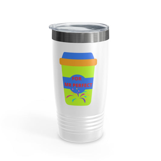 For Mr Perfect Ringneck Tumbler, 20oz