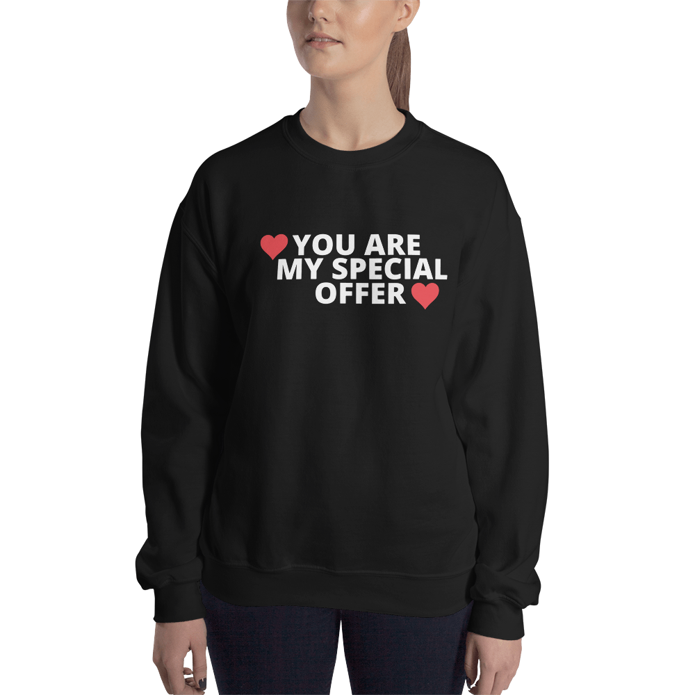 Unisex You Are My Special Offer Valentine Sweatshirt SS-92